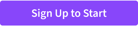 Sign Up to Start