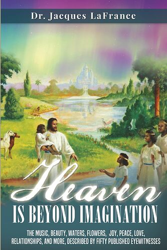 Heaven is beyond our imagination