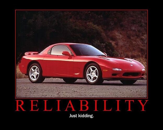http://www.clublexus.com/forums/attachments/car-chat/137587d1233012527-fd-rx7-reliability-rx-7_motivational_poster_mazda.jpg