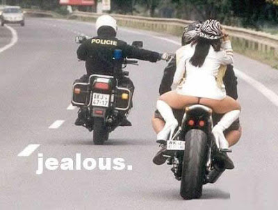 http://1.bp.blogspot.com/_5-9pSyTiM_U/SmbJn5Up35I/AAAAAAAAI0w/2QUKkWlCSTI/s400/Jealous+Motorcycle+Cop.jpg